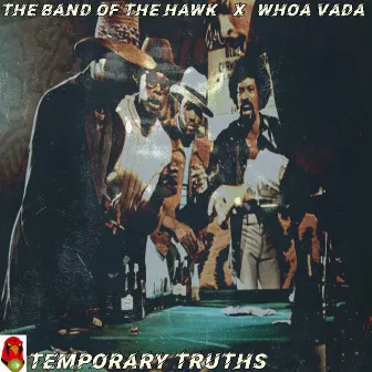 Temporary Truths by Whoa Vada