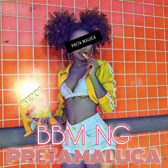 Preta Maluca by Bbm ng