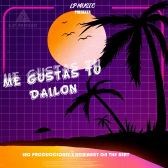 Me Gustas Tu by Dailon