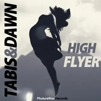 High Flyer by Tabis & Dawn