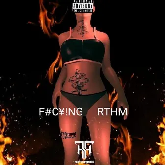 Fucking Rhythm by Estefania Jimarez