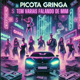 Picota Gringa | Tem Varias Falando de Mim by 2T.