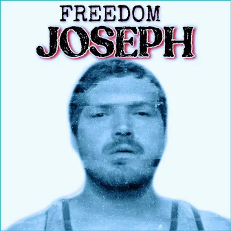 Freedom by Joseph