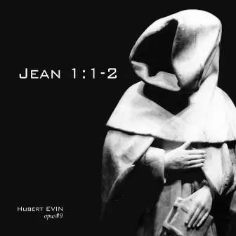 Jean 1:1-2 by Hubert Evin