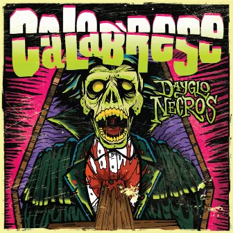 Dayglo Necros by Calabrese