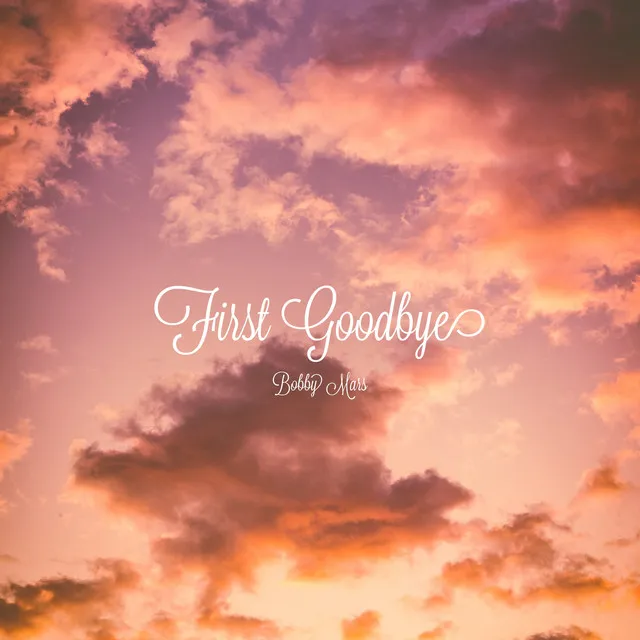 First Goodbye