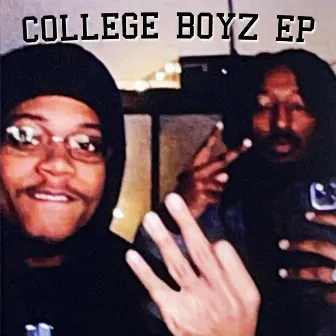 College Boyz EP Clean (Radio Edit) by Esmod