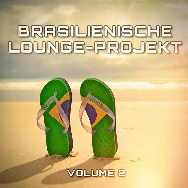 Brasilienische Lounge-Projekt, Vol. 2