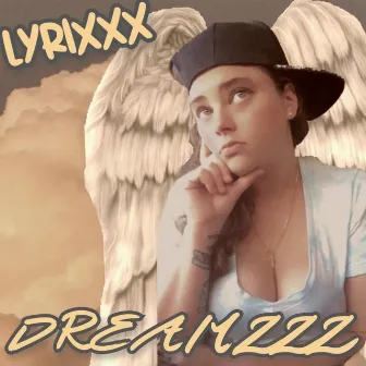 Dreamzzz by Lyrixxx