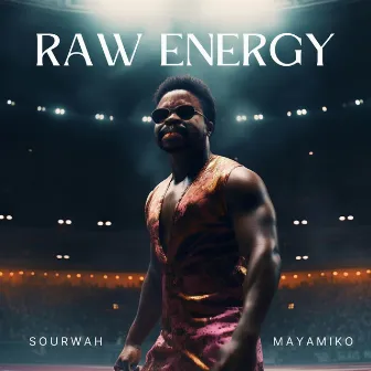 Raw Energy by SOURWAH