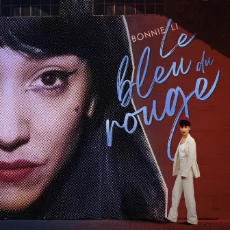 Le Bleu du Rouge by Bonnie Li