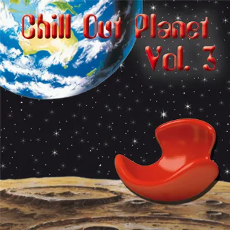 Chill Out Planet, Vol. 3 by True Passion