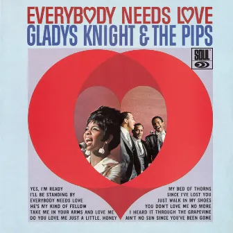 Everybody Needs Love by Gladys Knight & The Pips