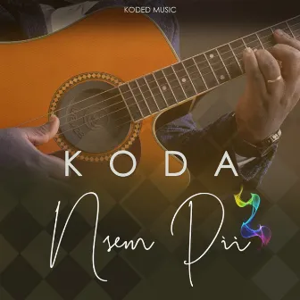 Nsem Pii by KODA