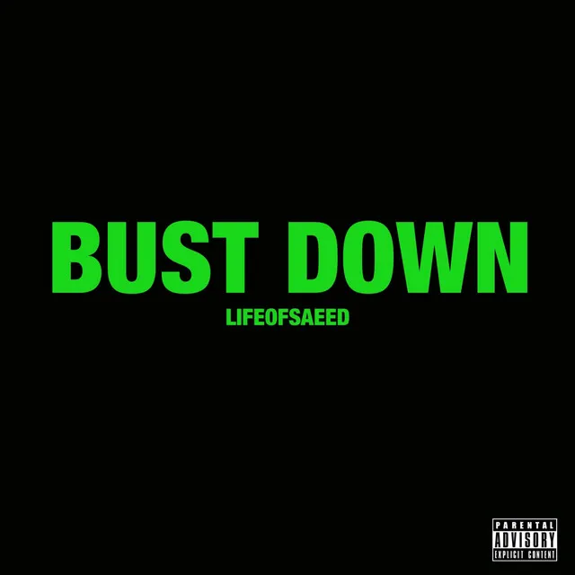 Bust Down (Freestyle)