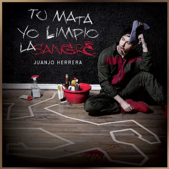 Tú Mata Yo Limpio la Sangre by Juanjo Herrera