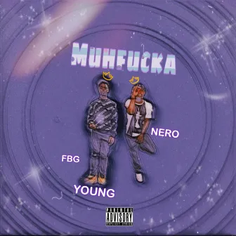 Muhfucka by FBG Young