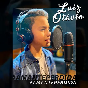 Amante Perdida by Luiz Otávio