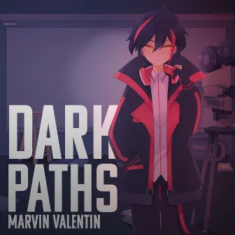 Dark Paths by Marvin Valentin