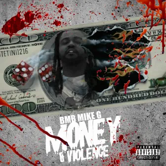 Money & Violence by BMB Mike G