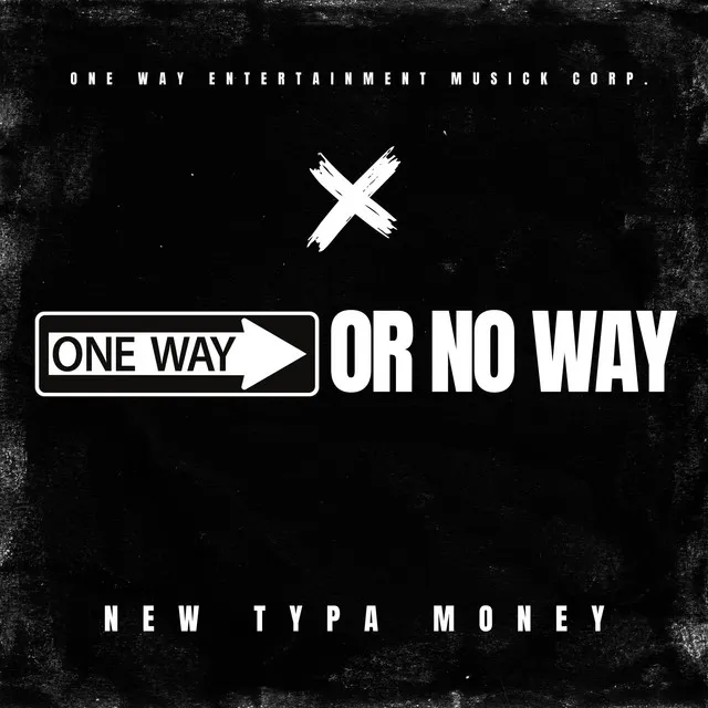 One Way Or No Way