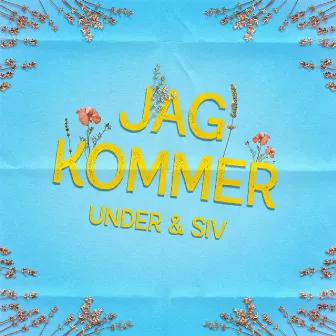 Jag kommer by UNDER