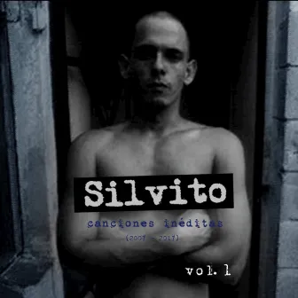 Canciones Inéditas, Vol. 1 by Silvito El Libre