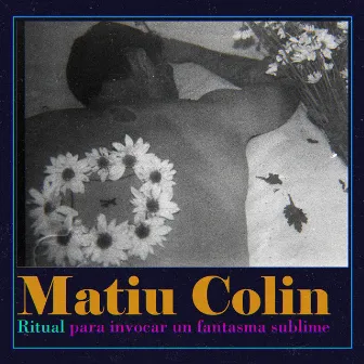 Ritual para Invocar a un Fantasma Sublime by Matiu Colin