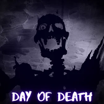 Day of Death by PXXNKSAMUライ