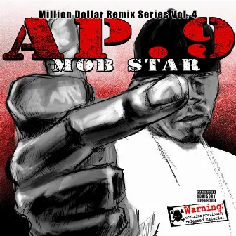 Mob Star - Million Dollar Remix Series, Vol. 4 by AP.9