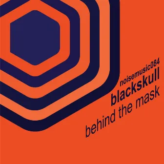 Behind the Mask by Black Skull