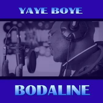 Yaye Boye by Bodaline