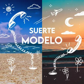 Suerte by Modelo