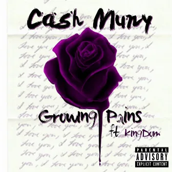 Growing Pains by Cash Muny