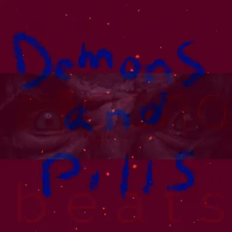 Demons And Pills by Ngono Beats