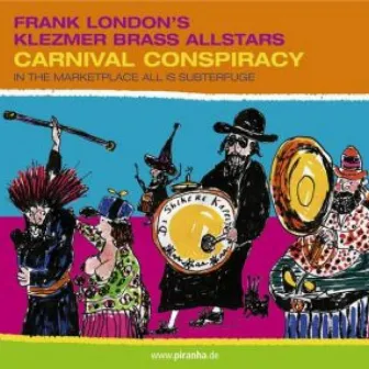 Carnival Conspiracy by Frank London's Klezmer Brass Allstars