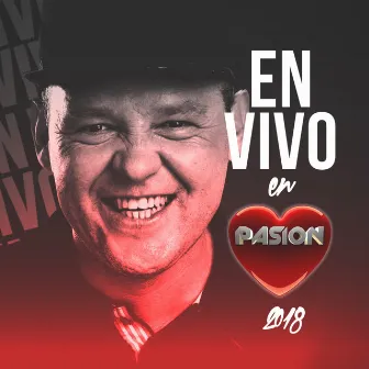 En Vivo en Pasión 2018 by El Pepo