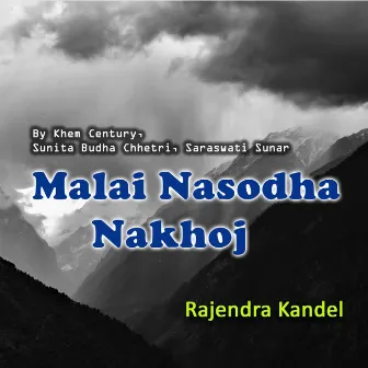 Malai Nasodha Nakhoj by Sunita Budha Chhetri