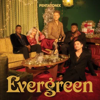 Evergreen by Pentatonix