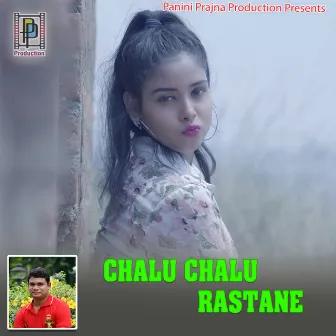 Chalu Chalu Rastane by 