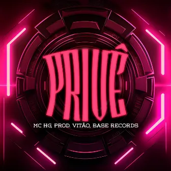 Privê by MC HG