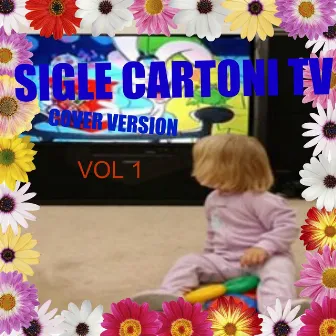 Sigle e cartoni tv, vol.1 (Cover Version) by Cover Baby