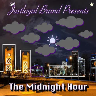 The Midnight Hour by Justloyal