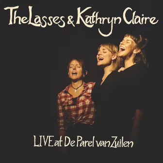 Live at De Parel Van Zuilen by The Lasses