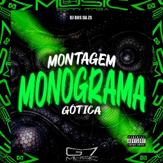 Montagem Monograma Gótica by DJ DHS Da ZS