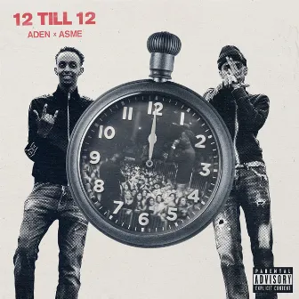 12 TILL 12 by Aden x Asme