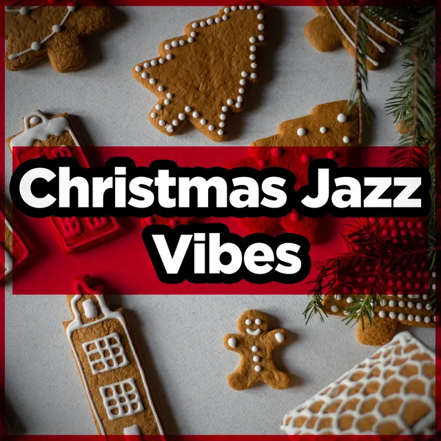 Christmas Jazz Vibes