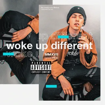 Woke Up Different by MMXVII