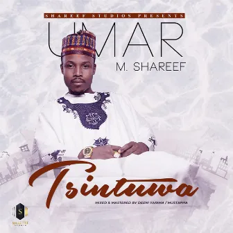 Tsintuwa by Umar M. Shareef