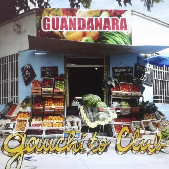 Guandanara by Gauchito Club